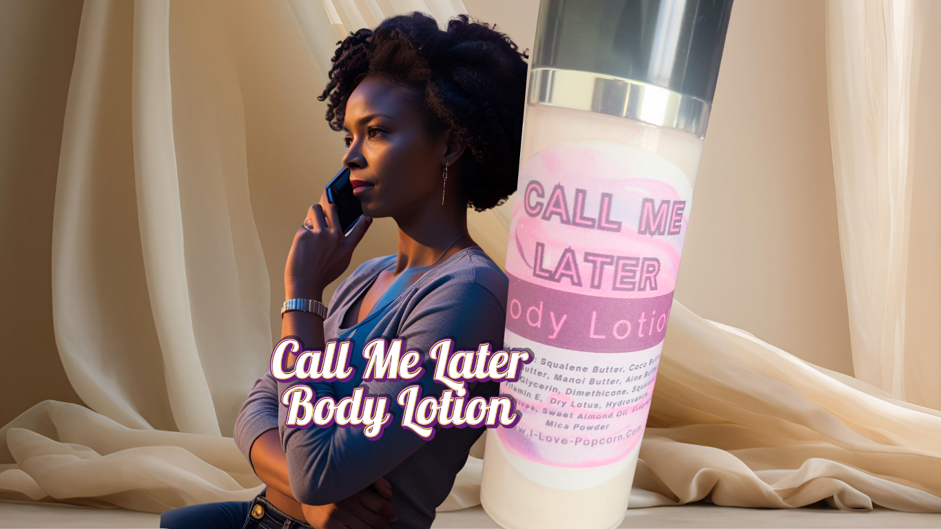 Body Lotion (Call Me Later)